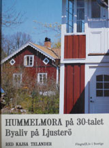 Hummelmora på 30-talet, byaliv på Ljusterö