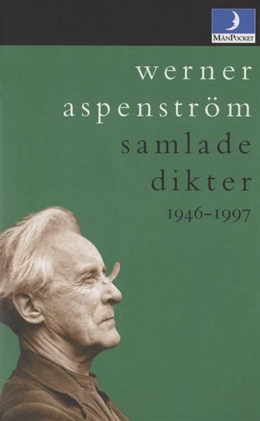 Werner Aspenström - samlade dikter 1946-1997